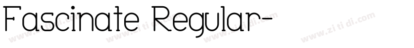 Fascinate Regular字体转换